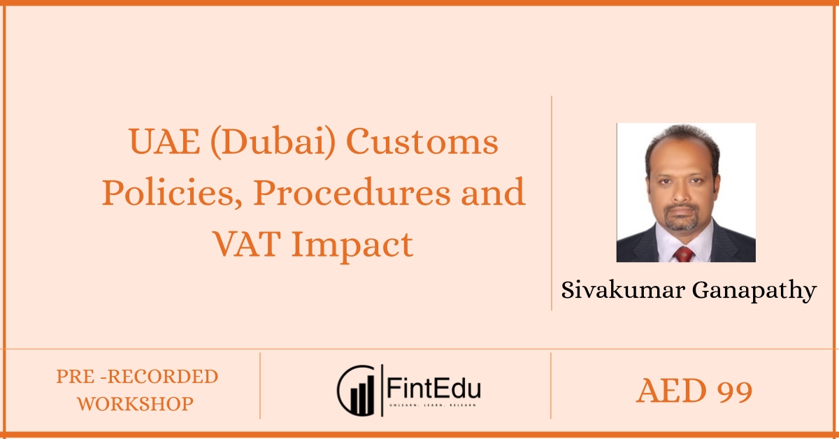 UAE (Dubai) Customs Policies, Procedures and VAT Impact
