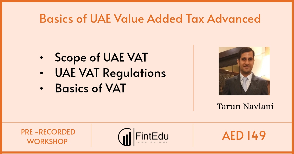 Basics of UAE Value Added Tax Advanced