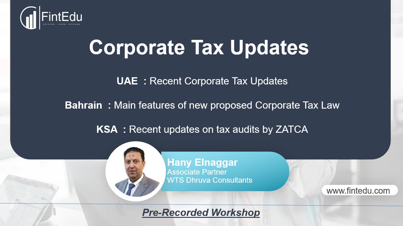 Corporate Tax Updates in UAE, KSA & Bahrain