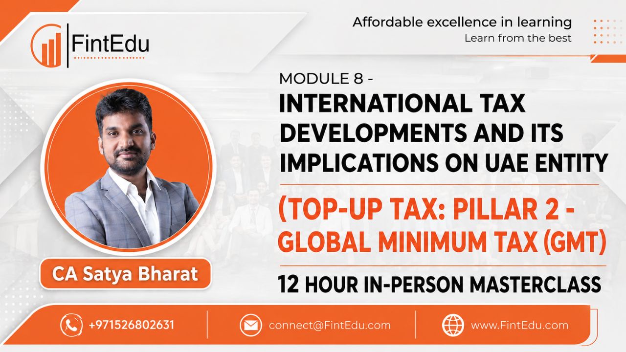 Module 8 - International Tax Developments and Its Implication on UAE Entity